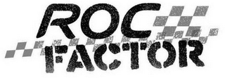 ROC FACTOR
