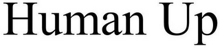 HUMAN UP