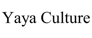 YAYA CULTURE