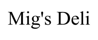MIG'S DELI