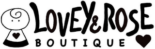 LOVEY & ROSE BOUTIQUE