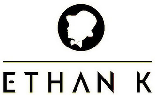 ETHAN K