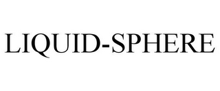 LIQUID-SPHERE