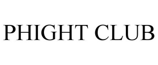 PHIGHT CLUB