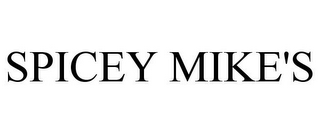 SPICEY MIKE'S