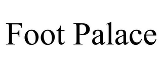 FOOT PALACE