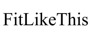 FITLIKETHIS