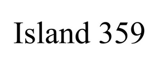 ISLAND 359