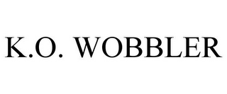 K.O. WOBBLER