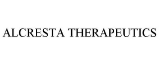 ALCRESTA THERAPEUTICS