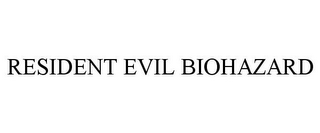 RESIDENT EVIL BIOHAZARD