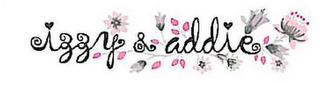IZZY & ADDIE