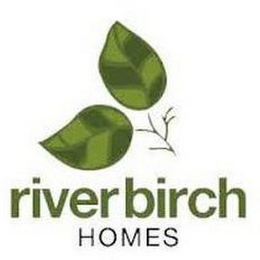RIVER BIRCH HOMES