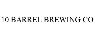 10 BARREL BREWING CO