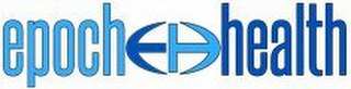 EPOCH EH HEALTH