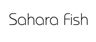 SAHARA FISH