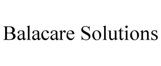BALACARE SOLUTIONS