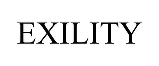 EXILITY