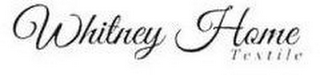 WHITNEY HOME TEXTILE