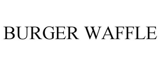 BURGER WAFFLE
