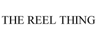 THE REEL THING