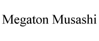 MEGATON MUSASHI
