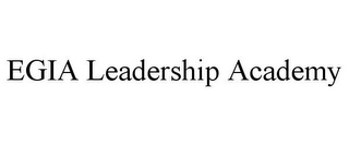 EGIA LEADERSHIP ACADEMY