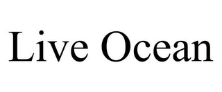 LIVE OCEAN