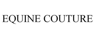 EQUINE COUTURE