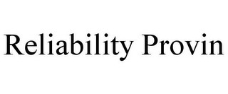 RELIABILITY PROVIN