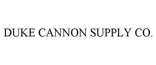 DUKE CANNON SUPPLY CO.