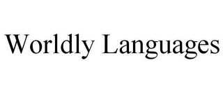 WORLDLY LANGUAGES