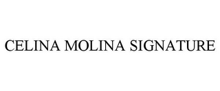 CELINA MOLINA SIGNATURE