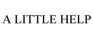A LITTLE HELP