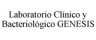LABORATORIO CLÍNICO Y BACTERIOLÓGICO GENESIS