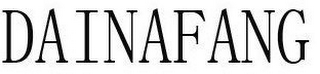 DAINAFANG