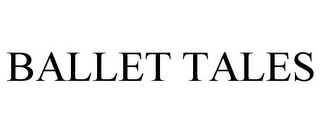 BALLET TALES