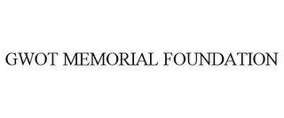 GWOT MEMORIAL FOUNDATION