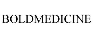 BOLDMEDICINE