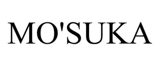 MO'SUKA