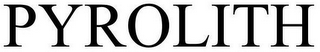 PYROLITH