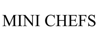 MINI CHEFS