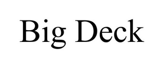 BIG DECK