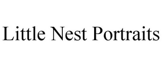 LITTLE NEST PORTRAITS