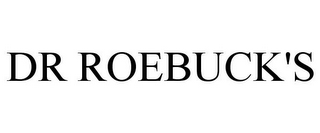 DR ROEBUCK'S