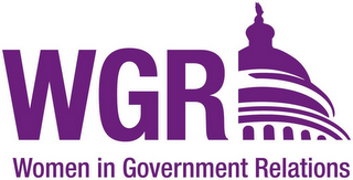 WGR WOMEN IN GOVERNMENT RELATIONS
