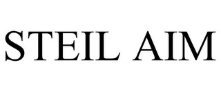 STEIL AIM