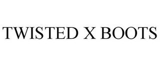 TWISTED X BOOTS