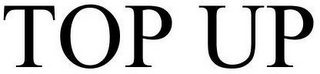 TOP UP