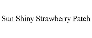 SUN SHINY STRAWBERRY PATCH